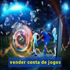 vender conta de jogos